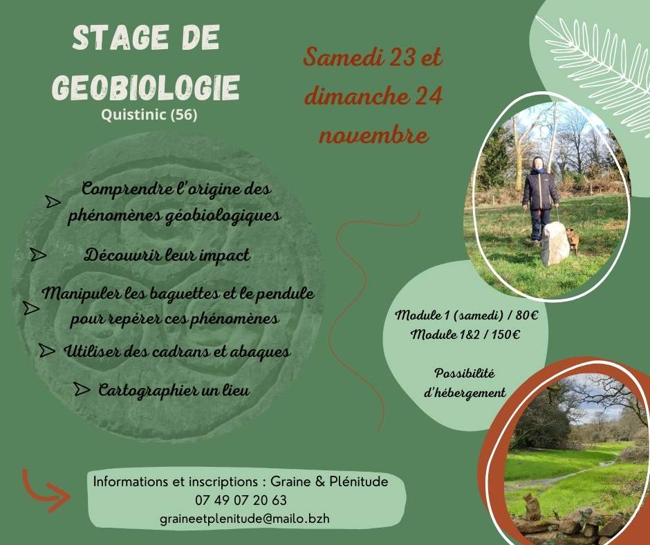 Stage de Géobiologie les 23 et 24 novembre 2024 à Graine & Plénitude, Quistinic Morbihan. Hébergement possible